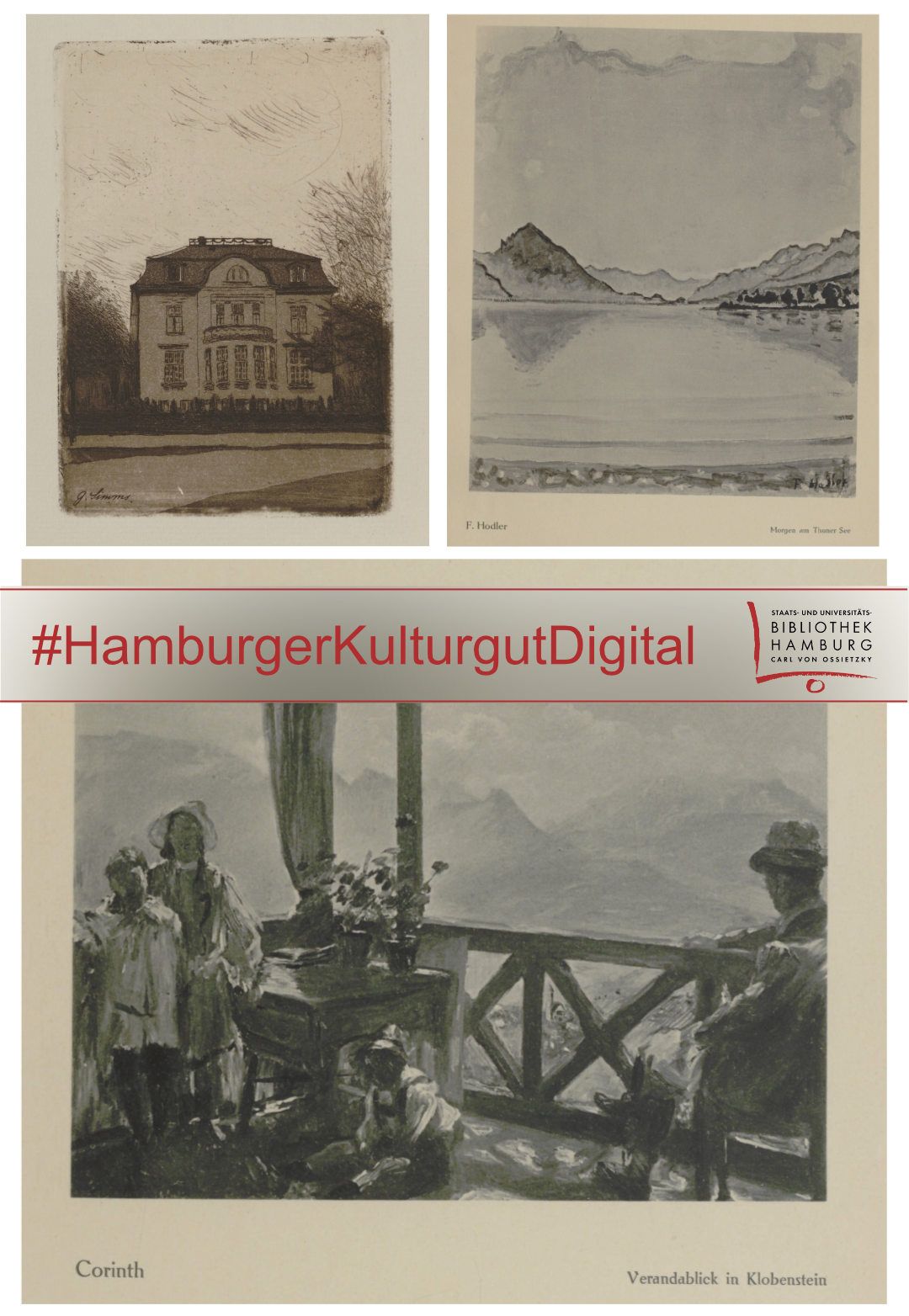 Drei monochrome Abbildungen sind in einem Raster angeordnet. Oben links ist ein Gebäude mit mehreren Fenstern und einem markanten Eingang zu sehen, umgeben von Bäumen. Oben rechts zeigt eine Landschaft mit einem See im Vordergrund und Bergen im Hintergrund, die mit lockeren Pinselstrichen dargestellt sind. Unten ist eine Szene mit mehreren Personen vor einer Berghütte abgebildet; eine Person sitzt an einem Tisch mit Blumen, andere stehen oder lehnen an der Hütte, im Hintergrund sind Berge zu erkennen. In der Mitte des Bildes verläuft ein breites Banner mit dem Hashtag 'HamburgerKulturgutDigital'. Unten rechts steht der Name 'Corinth' und der Titel 'Vermähllichkeit in Kleinwalsertal'.