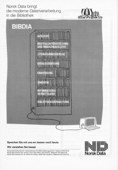 Anzeige. In der Mitte ein Bücherregal, an dass unten ein kleiner Mikrocomputer angeschlossen ist. Im Regal stehen die Funktionen der angepriesenen Software: Ausleihe, Bestellunterstützung und Magazinausleihe, Literaturrecherche, Katalogisierung, Erwerbung, Statistik, Informationsvermittlung, Bibliotheksverwaltung.