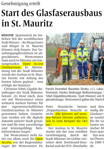 screenshot eines teils eines artikels aus den westfälischen nachrichten vom 3.4.2024 unter dem titel "Start des Glasfaserausbaus in St. Mauritz" [in Münster], in dem von einem "Open Access Glasfasernetz" die Rede ist: "Alle können auf unseren Netzen Dienste anbieten, wie es zum Beispiel die 1&1 tut."