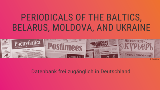 Collage aus mehreren Zeitungstiteln zur Illustration der Datenbank "Periodicals of the Baltics, Belarus, Moldov, and Ukraine"