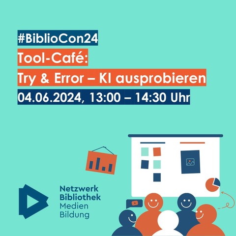 Grafik mit Text:

#BiblioCon24
Tool-Café: Try and Error - KI ausprobieren
04.06.2024, 13 - 14:30 Uhr
Netzwerk Medienbildung