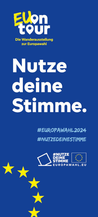 Plakat Nutze deine Stimme zur Europawahl2024