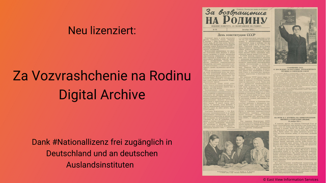 Neu lizenziert: Za Vozvrashchenie na Rodinu Digital Archive. Dank #Nationallizenz frei zugänglich in Deutschland und an deutschen Auslandsinstituten