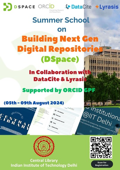A brochure with text about the upcoming upcoming summer school on Building Next-Gen Digital Repositories (DSpace) at IIT Delhi, 5-9 August 2024.