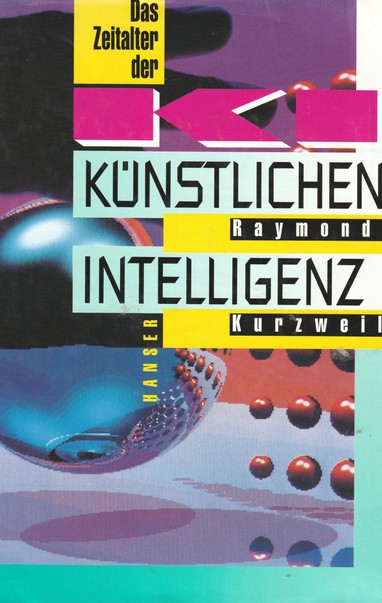 Cover des Buches KI - Das Zeitalter der künstlichen Intelligenz (1993) von Raymond Kurzweil