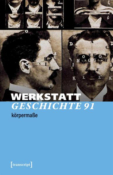 Frontcover von WerkstattGeschichte 91 "körpermaße" unter Verwendung eines Ausschnitts einer Übersichtstafel, auf der Fotos mit Beispielen für verschiedene physiognomische Merkmale zusammengestellt sind. Der Ausschnitt zeigt vor allem zwei S/W-Porträtaufnahmen eines männlichen Gesichts (frontal und seitlich), auf denen Buchstaben und Linien unterschiedliche Merkmale und Maße markieren und auf die nicht abgebildete Legende verweisen; am oberen Rand sind teils abgeschnitten sechs kleinere Aufnahmen zu sehen, die unterschiedliche Halsformen, und zwei, die unterschiedliche Schulterhaltungen darstellen. (Der Ausschnitt stammt aus: Tableau synoptic des traits physionomiques: pour servir a l’étude du »portrait parlé«, Alphonse Bertillon, ca. 1909, Gelatin silver print, metmuseum.org).