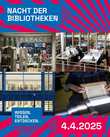 Grafik mit Text:
Vier Fotos aus Bibliotheken: Blick in einen Lesesaal, in einen Makerspace, in das Fenster einer Bibliotheken sowie einen Scanner auf dem ein Buch mit alten Handschriften liegt.
Wissen. Teilen. Entdecken.
04.04.2025