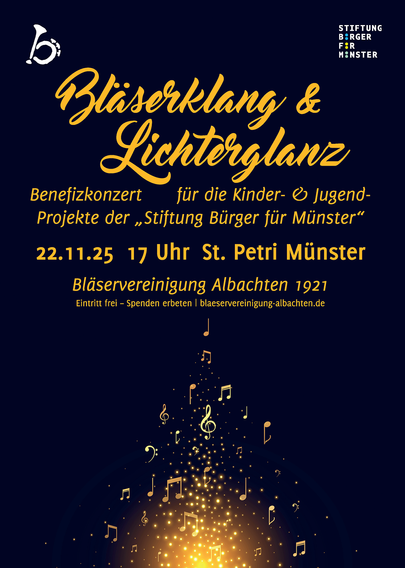 screenshot des plakats zum konzert mit dem titel "Bläserklang & Lichterglanz: Benefizkonzert für die Kinder- und Jugendprojekte der "Stiftung Bürger für Münster", 22.11.25, 17 Uhr St. Petri Münster, Bläservereinigung Albachten 1921"