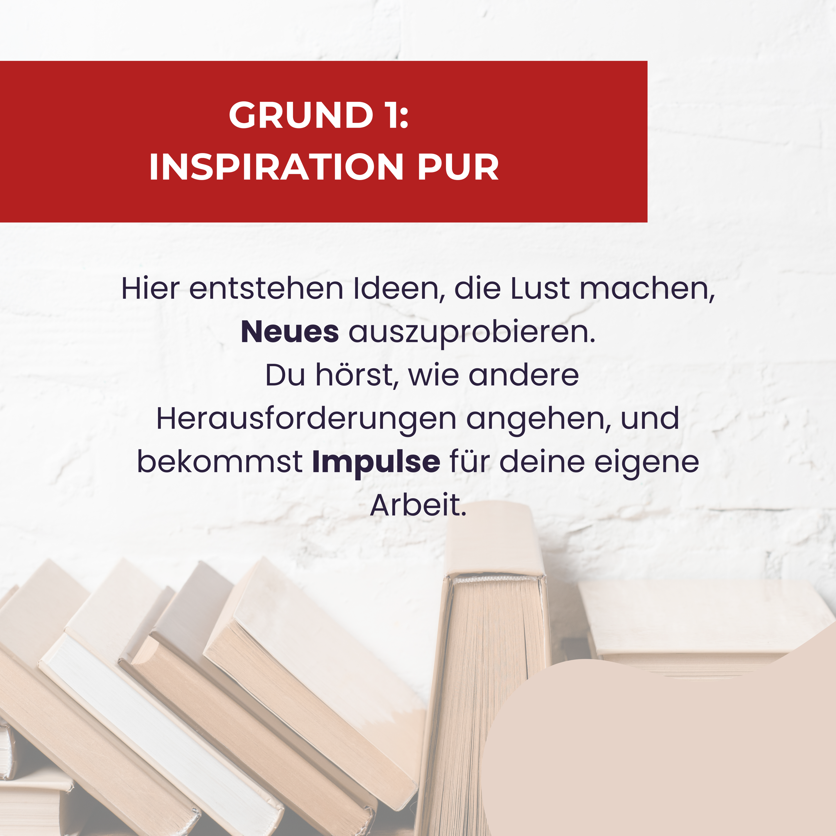 Grund 1: Inspiration pur
Hier entstehen Ideen, die Lust machen, Neues auszuprobieren. Du hörst, wie andere Herausforderungen angehen, und bekommst Impulse für deine eigene Arbeit.