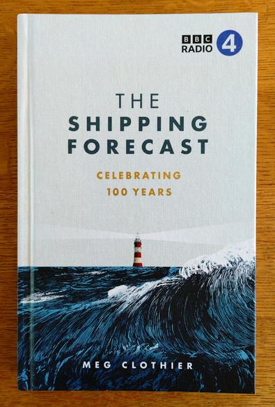 foto des buchs "the shipping forecast: celebrating 100 years" von meg clothier, vorderseite