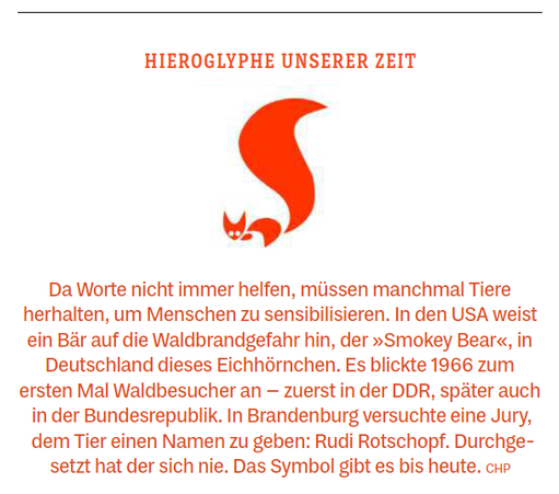 screenshot eines kleinen artikels aus dem spiegel 2026.34:22 mit einem stilisierten eichhörnchen, dessen dicker schwarz einer flamme ähnelt, und folgendem text: "HIEROGLYPHE UNSERER ZEIT Da Worte nicht immer helfen, müssen manchmal Tiere herhalten, um Menschen zu sensibilisieren. In den USA weist ein Bär auf die Waldbrandgefahr hin, der »Smokey Bear«, in Deutschland dieses Eichhörnchen. Es blickte 1966 zum ersten Mal Waldbesucher an – zuerst in der DDR, später auch in der Bundesrepublik. In Bra…