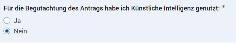 Eine Auswahl im Abgabeformular für DFG-Gutachten: "Für die Begutachtung des Antrags habe ich Künstliche Intelligenz genutzt: Ja/Nein"