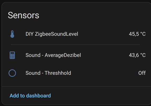 Screenshot aus HomeAssistant für die Sensoren der Lärmampel (englisch)

DIY ZigbeeSoundLevel: 45,5 °C
Sound - AverageDezibel: 43,6 °C
Sound - Threshhold: Off